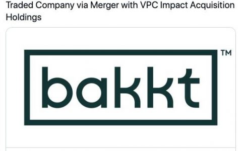 Bakkt将通过SPAC合并上市，估值达21亿美元